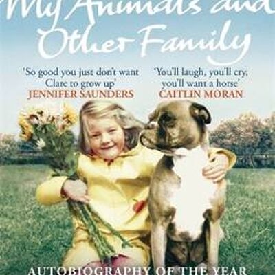 My Animals and Other Family by Clare Balding