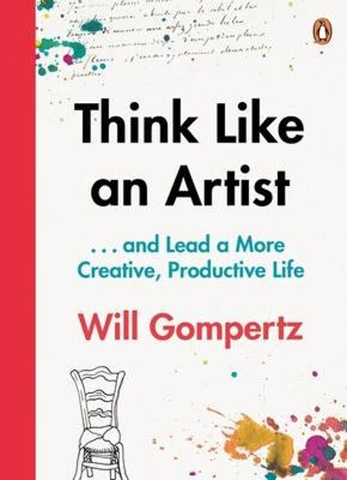 Think Like an Artist by Will Gompertz