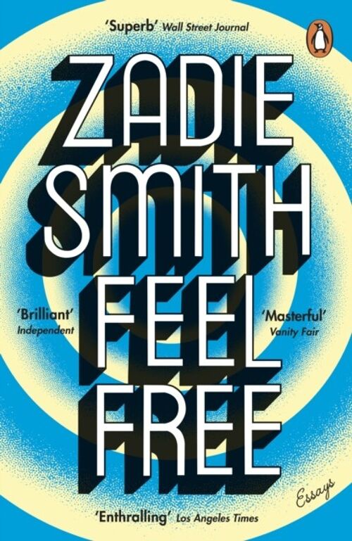 Feel Free by Zadie Smith