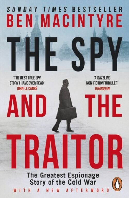 Spy and the TraitorThe by Ben MacIntyre