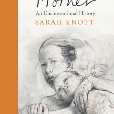 Mother by Sarah Knott