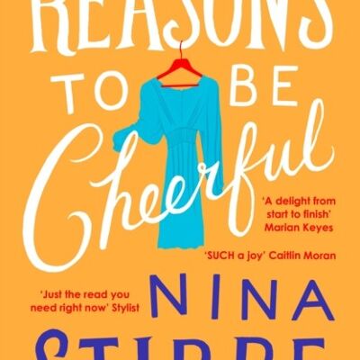 Reasons to be Cheerful by Nina Stibbe