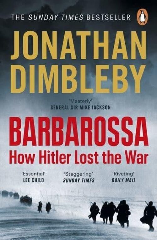 BarbarossaHow Hitler Lost the War by Jonathan Dimbleby