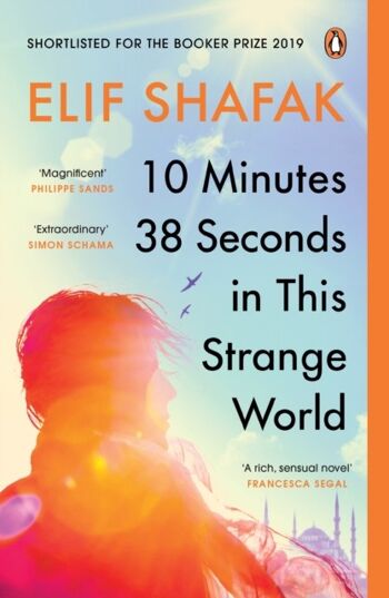10 minutes 38 secondes dans cet étrange monde par Elif Shafak