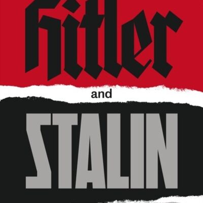 Hitler and Stalin by Laurence Rees