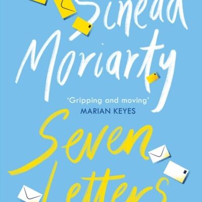 Seven Letters by Sinead Moriarty