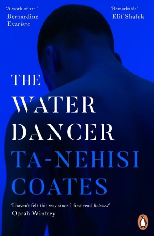 The Water Dancer by TaNehisi Coates