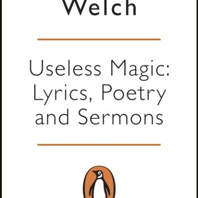 Useless Magic by Florence Welch