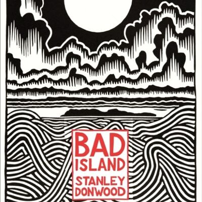 Bad Island by Stanley Donwood