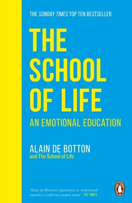 School of LifeTheAn Emotional Education by Alain de Botton