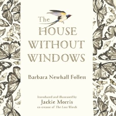 The House Without Windows by Barbara Newhall Follett
