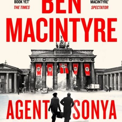 Agent Sonya by Ben MacIntyre