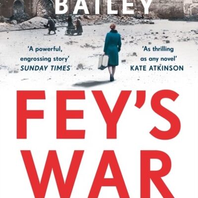 Feys War by Catherine Bailey