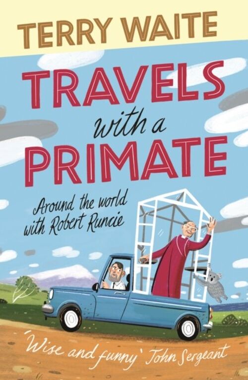 Travels with a Primate by Terry Waite