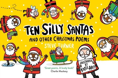 Ten Silly Santas And Other Christmas Poems by Steve Turner