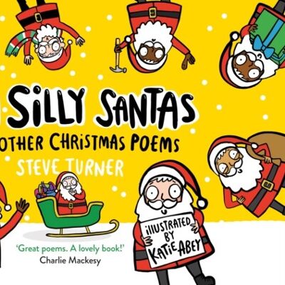 Ten Silly Santas And Other Christmas Poems by Steve Turner