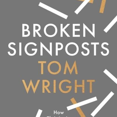 Broken Signposts by Tom Wright