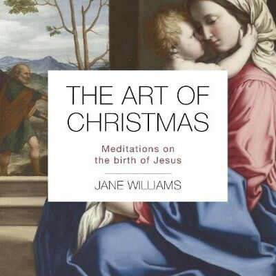 The Art of Christmas by Dr Jane Williams