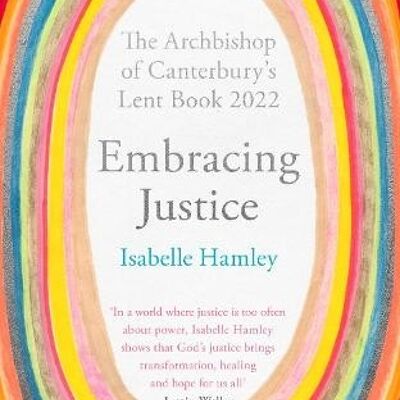 Embracing Justice by The Revd Dr Isabelle Hamley