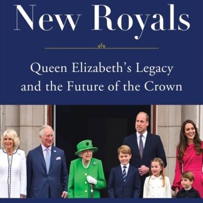 The New Royals by Katie Nicholl