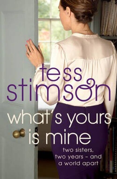 Whats Yours is Mine by Tess Stimson