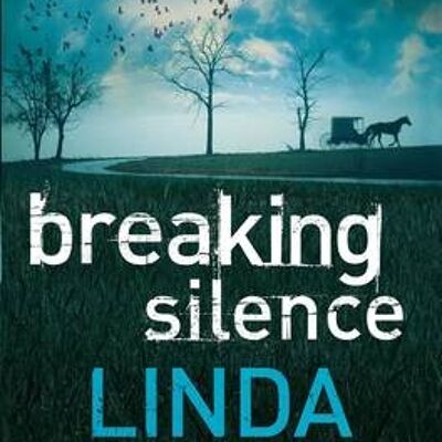 Breaking Silence by Linda Castillo