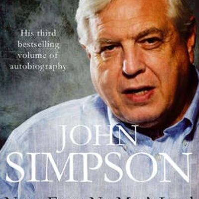 News from No Mans Land Reporting the World by John Simpson