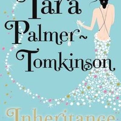 The Inheritance by Tara PalmerTomkinson