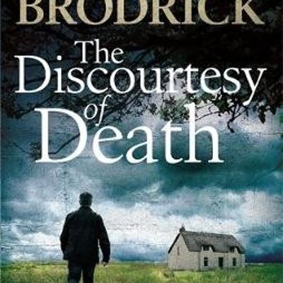 The Discourtesy of Death by William Brodrick