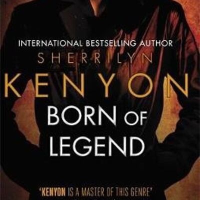 Born of Legend by Sherrilyn Kenyon