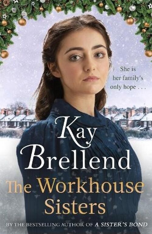 The Workhouse Sisters by Kay Brellend