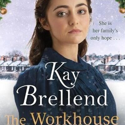 The Workhouse Sisters by Kay Brellend