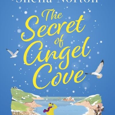 The Secret of Angel Cove by Sheila Norton