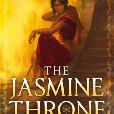The Jasmine Throne by Tasha Suri