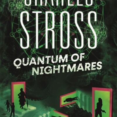 Quantum of Nightmares by Charles Stross