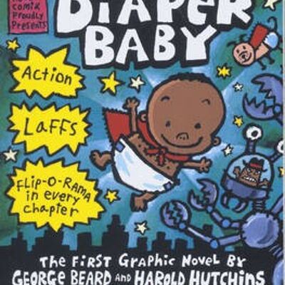 The Adventures of Super Diaper Baby by Dav Pilkey