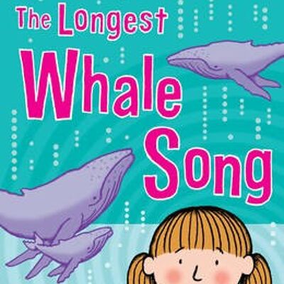 The Longest Whale Song by Jacqueline Wilson