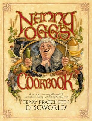 Nanny Oggs Cookbook by Sir Terry PratchettStephen BriggsTina Hannan