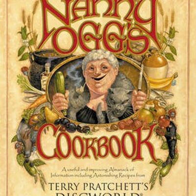 Nanny Oggs Cookbook by Sir Terry PratchettStephen BriggsTina Hannan