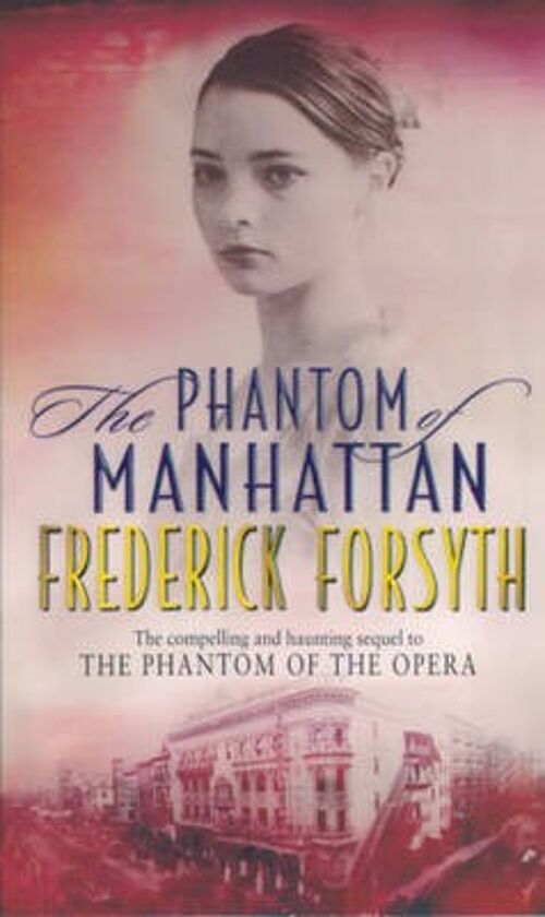 Phantom Of Manhattan by Frederick Forsyth