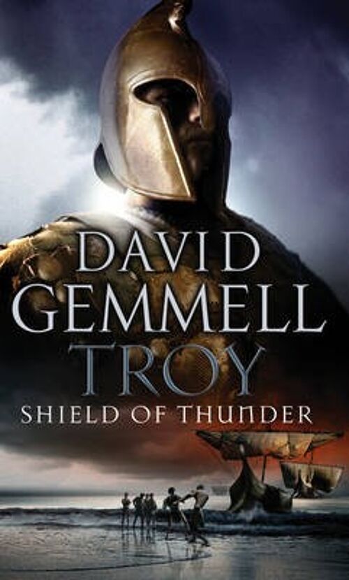 Troy Shield Of Thunder by David Gemmell