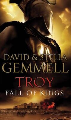 Troy Fall Of Kings by Stella GrahamDavid Gemmell