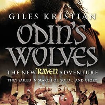 Raven 3 Odins Wolves by Giles Kristian