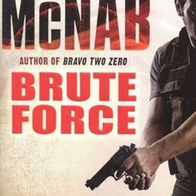 Brute Force by Andy McNab