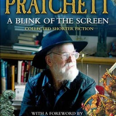 A Blink of the Screen by Sir Terry Pratchett