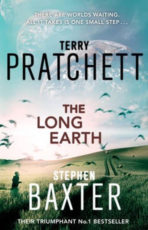 The Long Earth by Sir Terry PratchettStephen Baxter