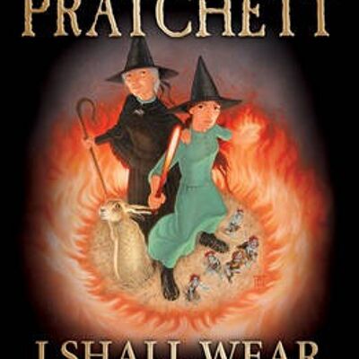 I Shall Wear Midnight by Sir Terry Pratchett