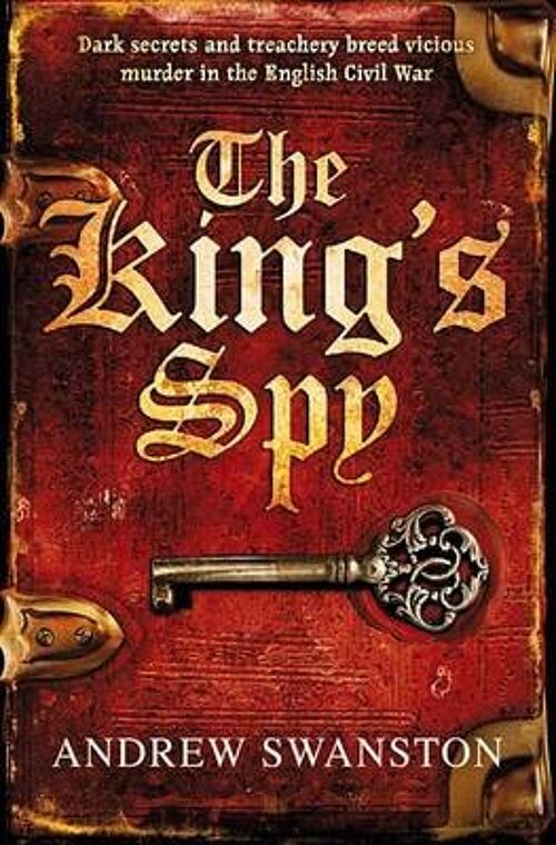 The Kings Spy by Andrew Swanston