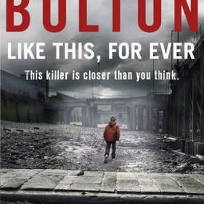Like This For Ever by Sharon Bolton