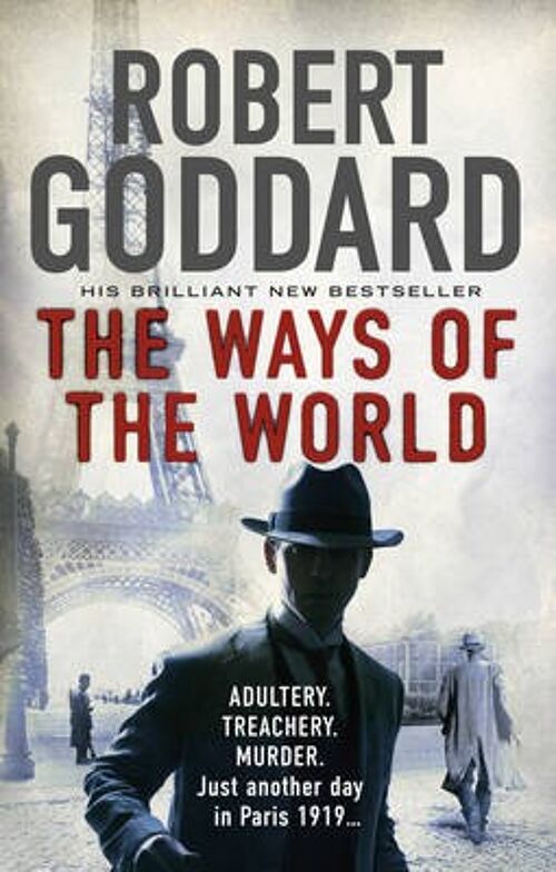 The Ways of the World by Robert Goddard